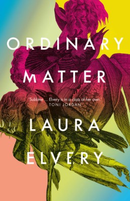 Ordinary Matter by Laura Elvery (UQP)