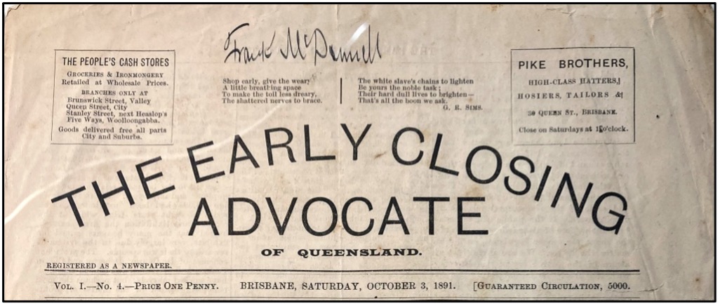 The Early Closing Advocate of Queensland. Frank McDonnell Papers ca. 1889 - ca. 1986
