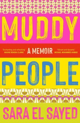 Muddy People A Memoir by Sara El Sayed  