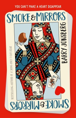 The cover of Smoke & Mirrors by Barry Jonsberg. It shows an illustration of a deck of cards with two queens of heart winking and eating