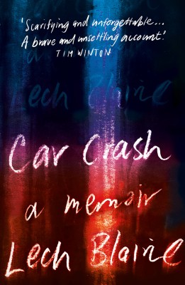 Cover of Car Crash A Memoir by Lech Blaine showing a stylised street scape blackboard chalk and red and blue emergency lights