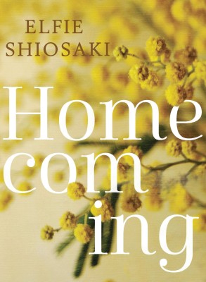 Homecoming, Elfie Shiosaki (Magabala Books) Homecoming Elfie Shiosaki