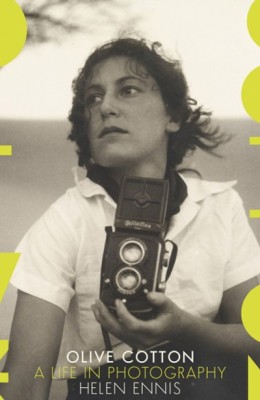 Cover of Olive Cotton: A Life in Photography by Helen Ennis 
