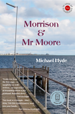 Cover of Morrison and Mr Moore by Michael Hyde. A view of a wooden pier over the water and blue sky above.