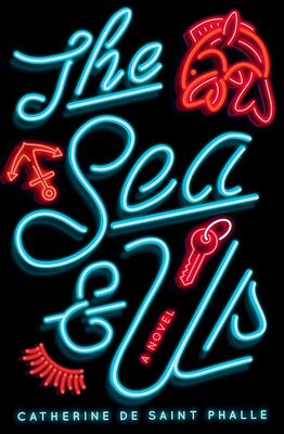 The Sea & Us by Catherine de Saint Phalle 