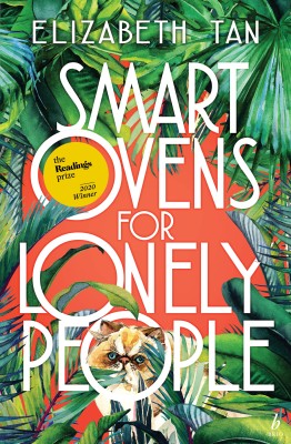Smart Ovens for Lonely People, Elizabeth Tan (Brio Books) Smart Ovens for Lonely People Elizabeth Tan