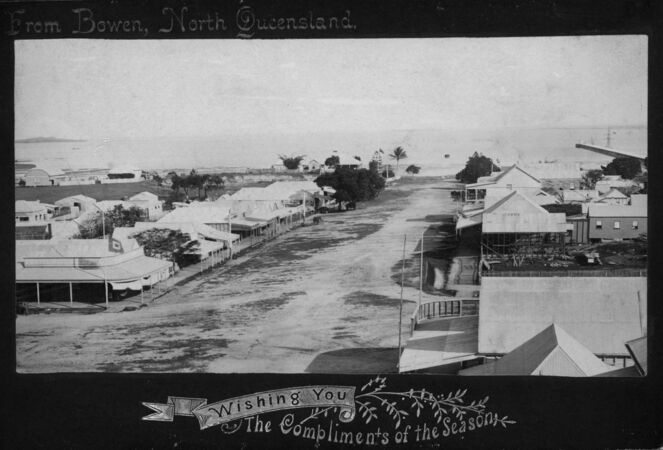 Black and white photo of 1800s Bowen with words Wishing you the compliments of the season
