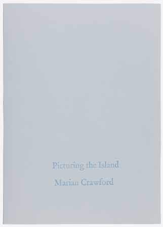 Picturing the Island, Marian Crawford artist book