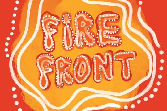 Front cover of the book Fire Front First Nations Poetry and Power Today