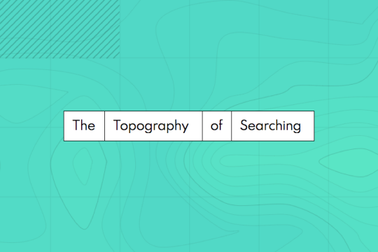 Topographic map with the words The Topography of Searching