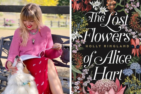 Two images The left is author Holly Ringland with a book open on her lap and petting a dog The right is the book cover of The Lost Flowers of Alice Hart The cover is black with centred white text surrounded by delicate colourful flowers