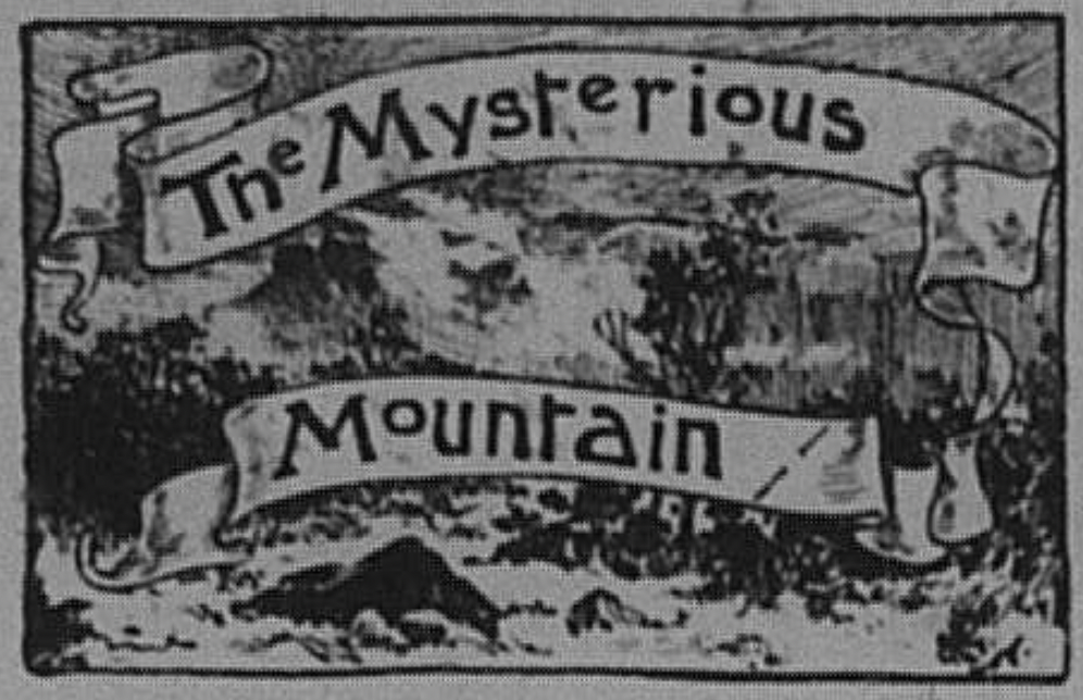 ‘The Mysterious Mountain’ title image. Bushman. "The Mysterious Mountain." The Boomerang, no. 214, 1891, p. 10.
