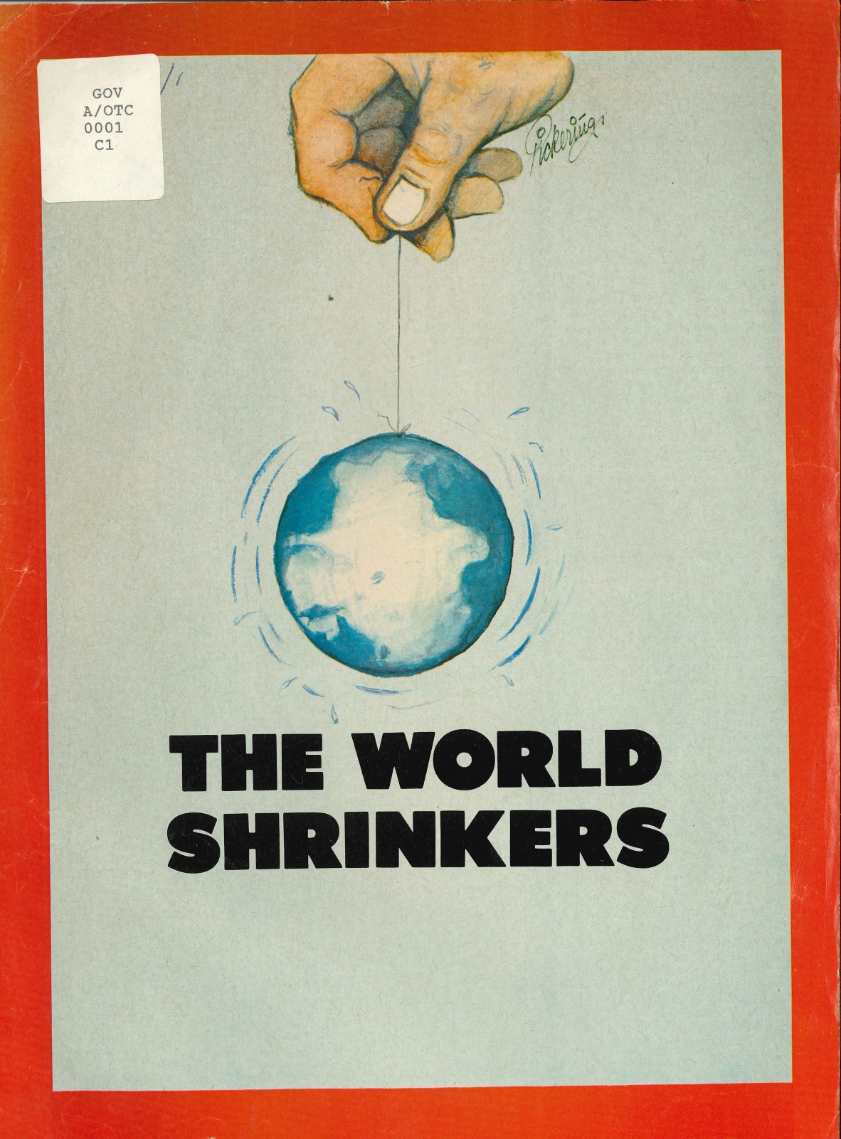 The world shrinkers.