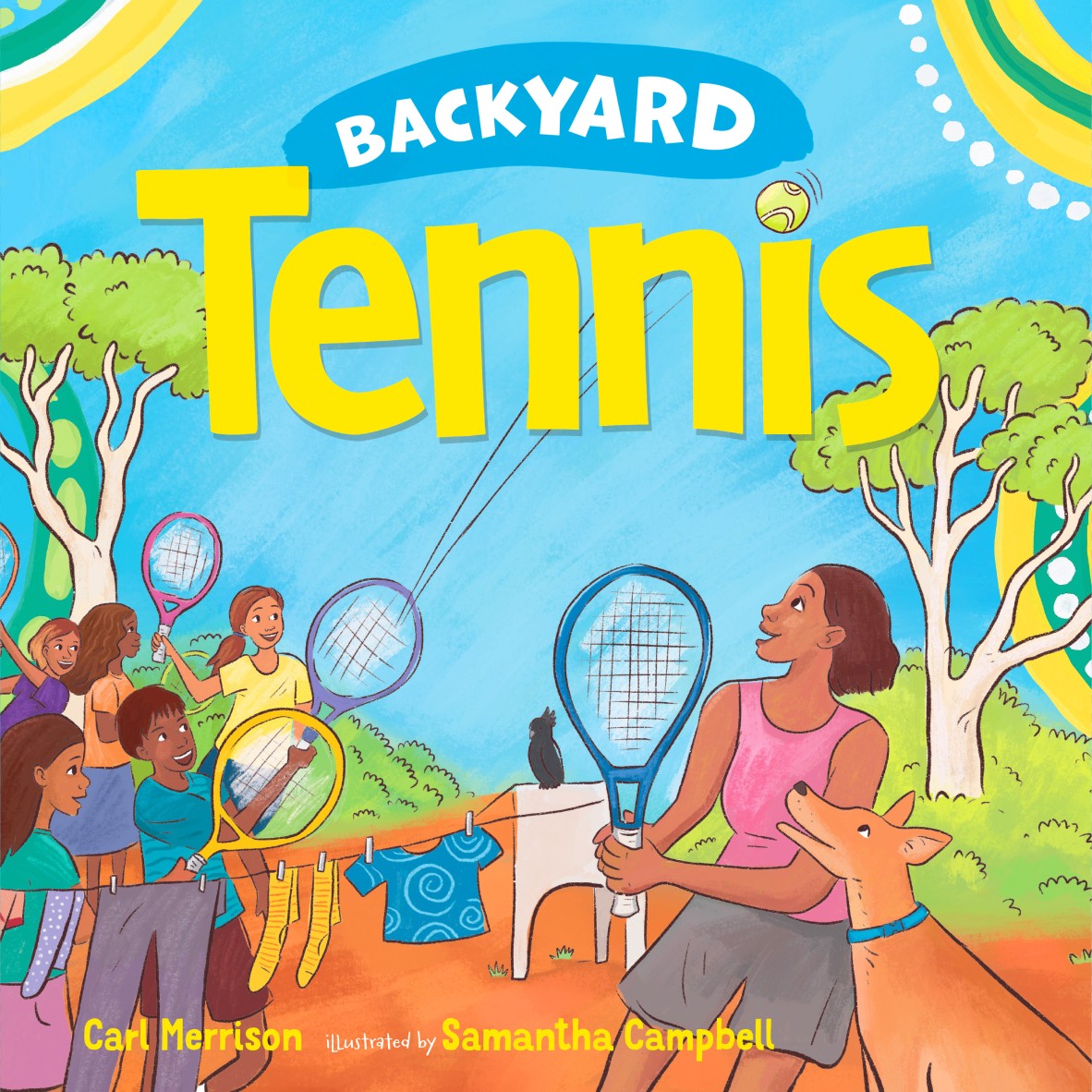 A bright picture book cover showing lots of people playing tennis over a washing line in a backyard with red dirt and gum trees.