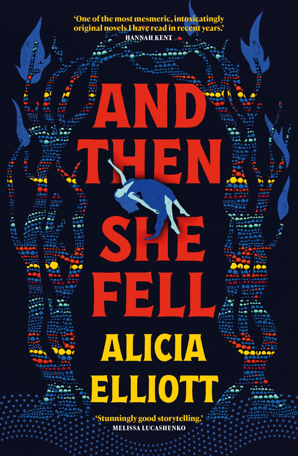 And Then She Fell by Alicia Elliott. The cover shows stylised plants in blue, yellow and red dots, with a silhouette of a woman falling.
