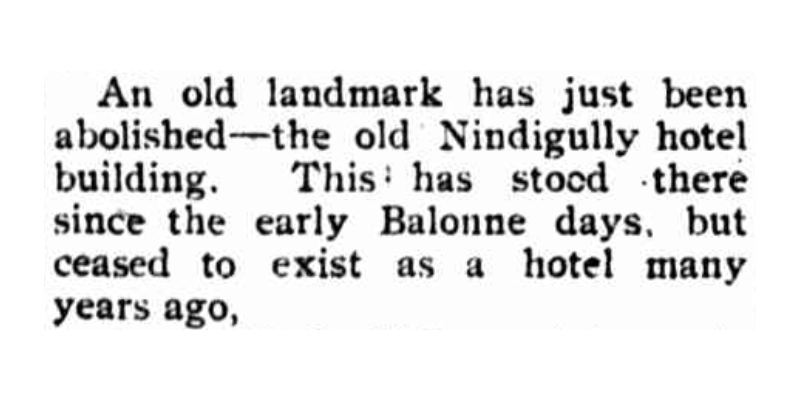 Snippet of an article from the 6 February 1930 edition of 'Balonne Beacon' announcing that the olf Nindigully hotel building has been demolished.