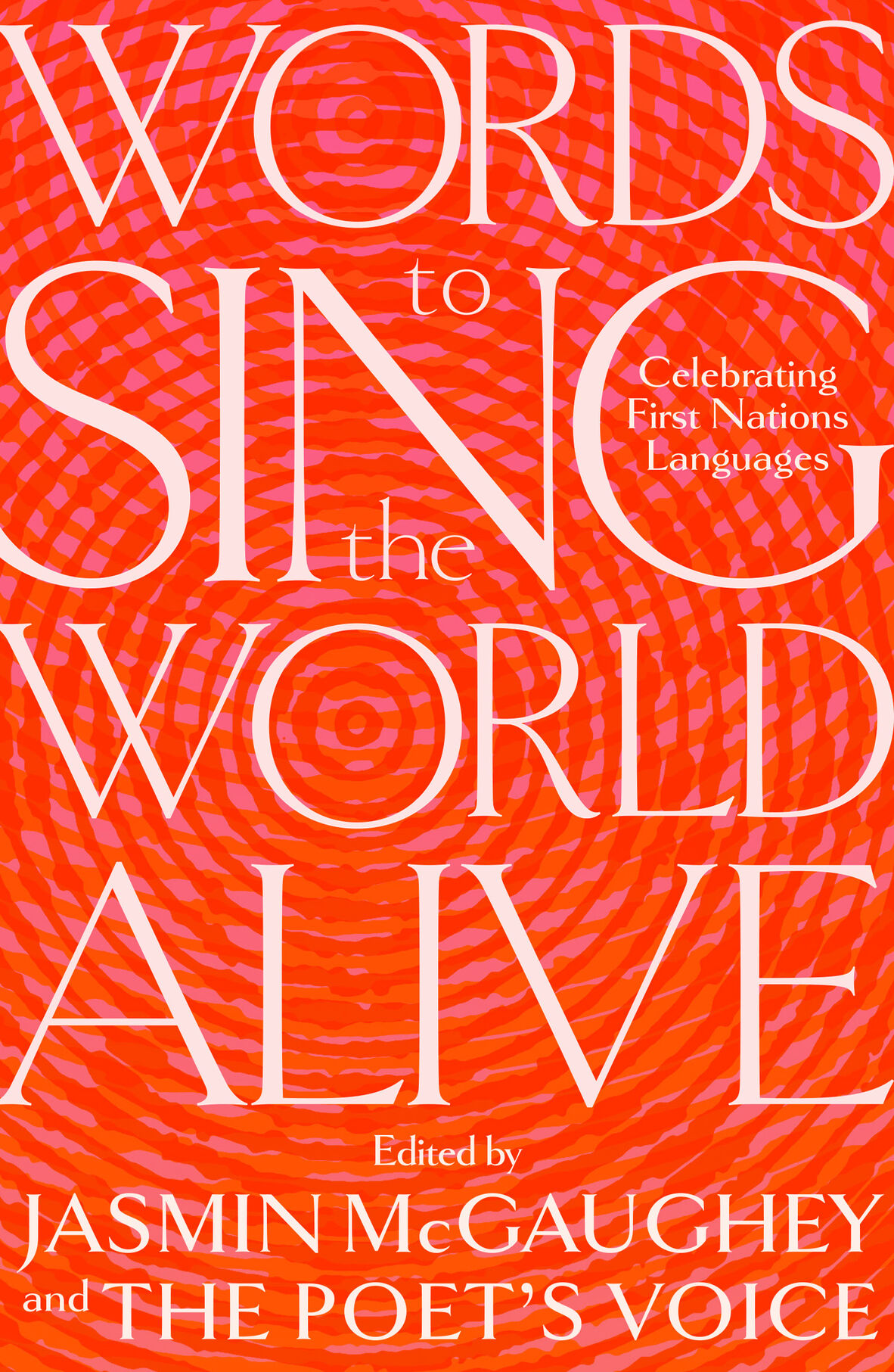 Words to Sing the World Alive - book cover - it is red and pink with big swirls across the front