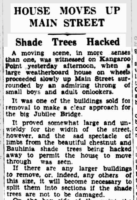 A house moved up Main St, Kangaroo Point that resulted in trees lining the street being hacked back