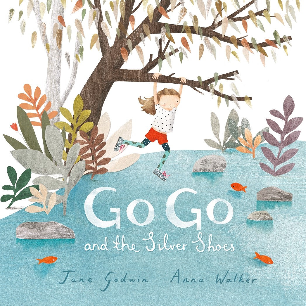 Go Go and the Silver Shoes by Jane Godwin and Anna Walker 