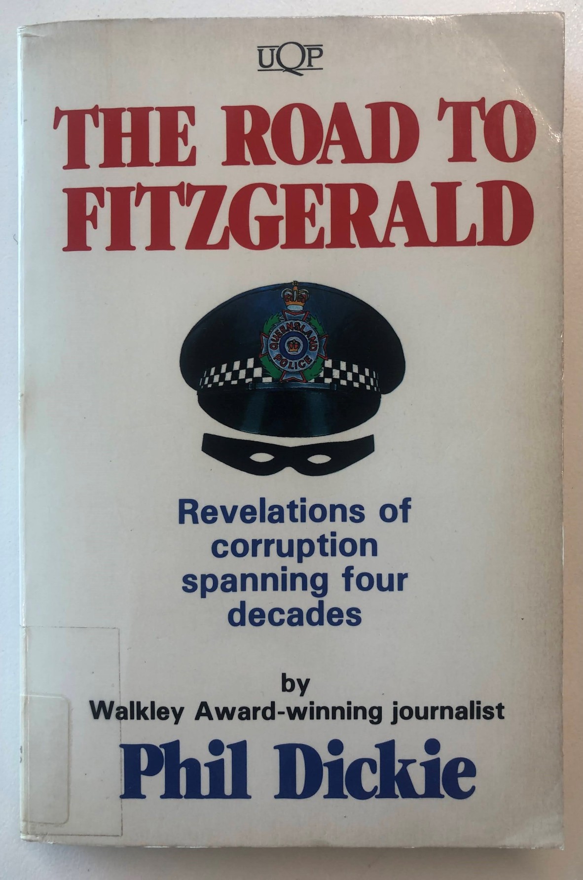 The Road to Fitzgerald by Phil Dickie