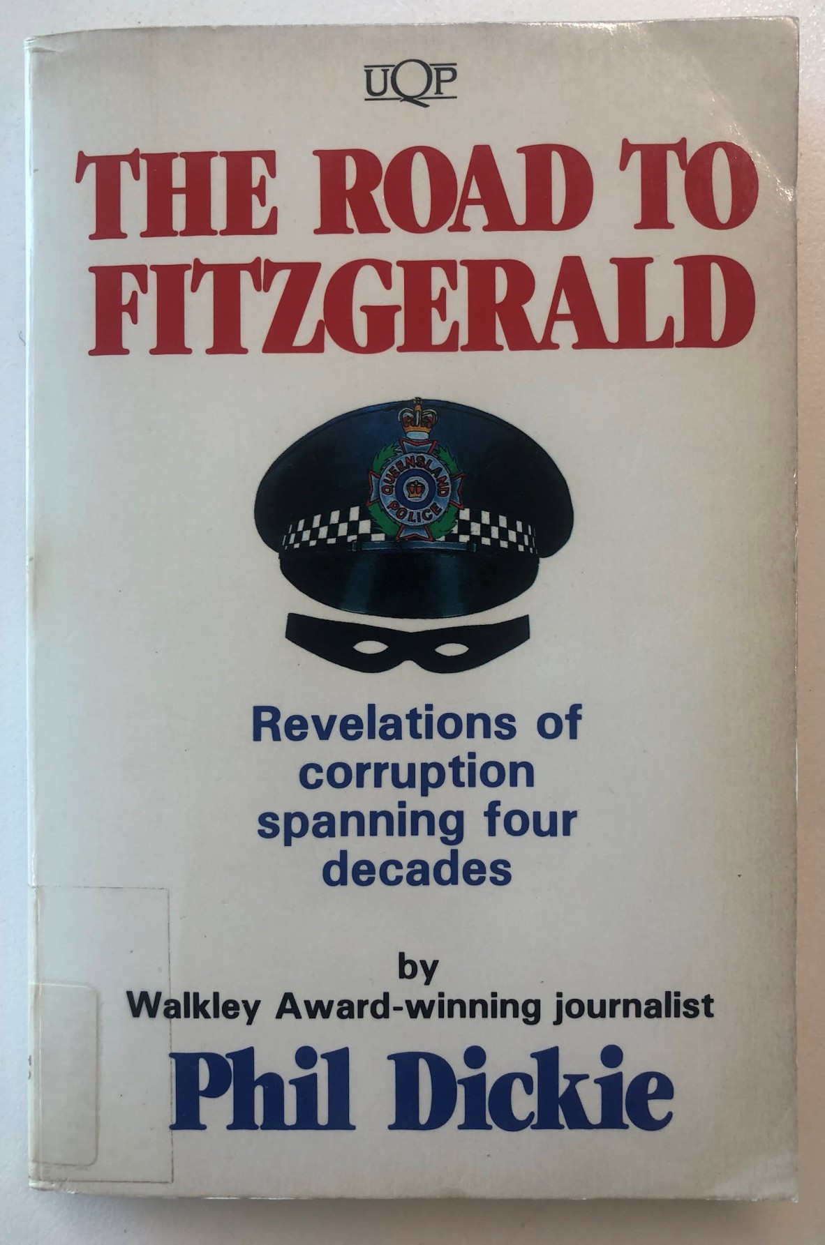 The Road to Fitzgerald by Phil Dickie.