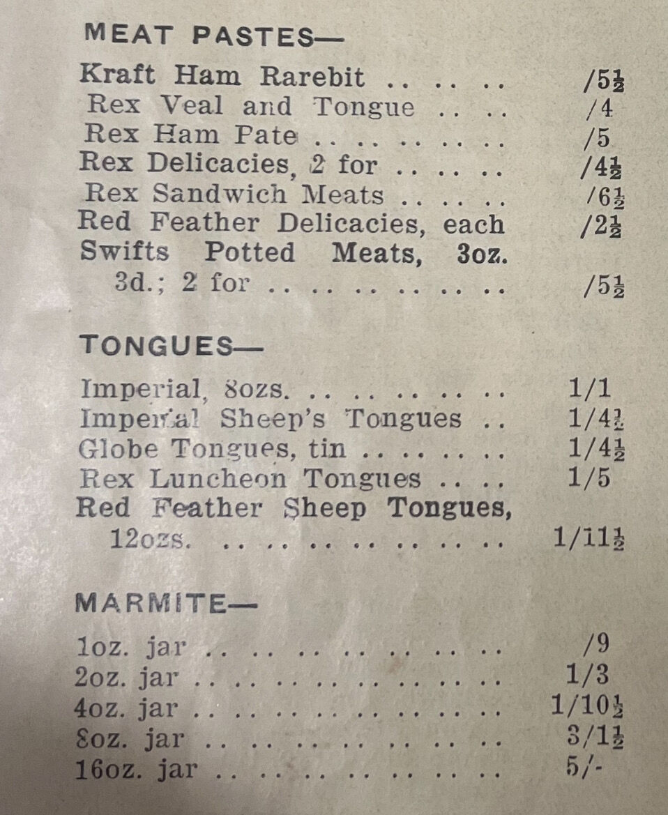 Meat pastes, tongues and marmite prices Meat prices from Brisbane Cash and Carry price list issued 25 Feb 1941