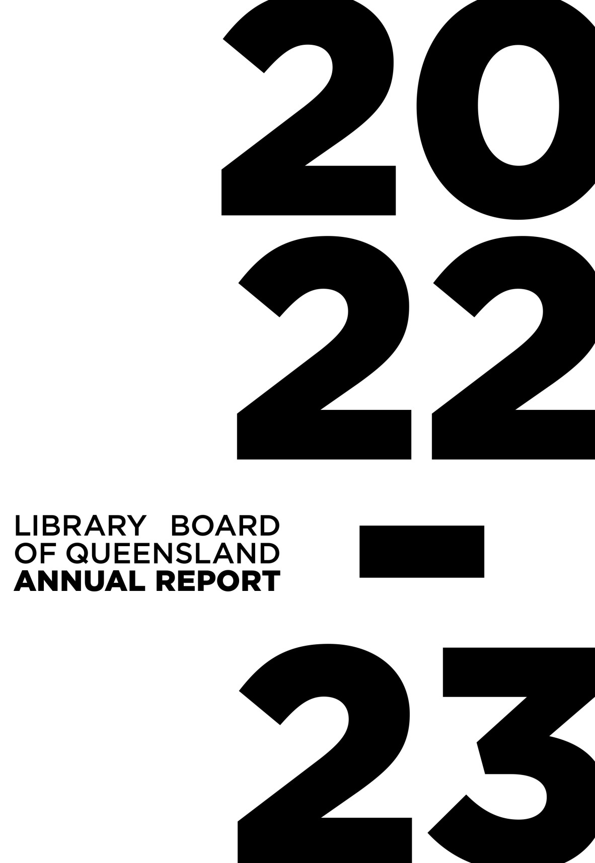 2022-23 Library Board of Queensland Annual Report. Black bold text on a white background