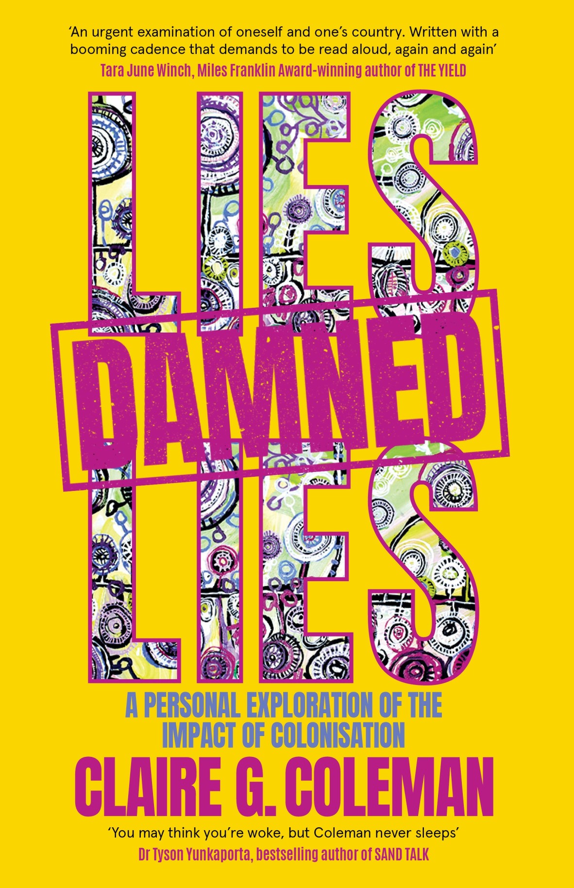 Lies, Damned Lies (Ultimo Press) by Claire G. Coleman - 2022 Winner - The University of Queensland Non-Fiction Book Award