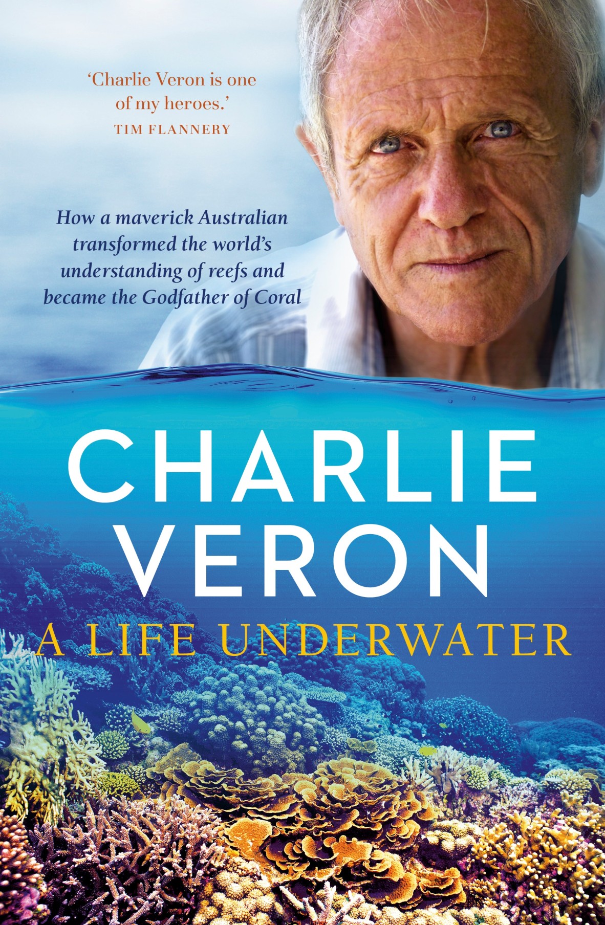 A Life Underwater by Charlie Veron