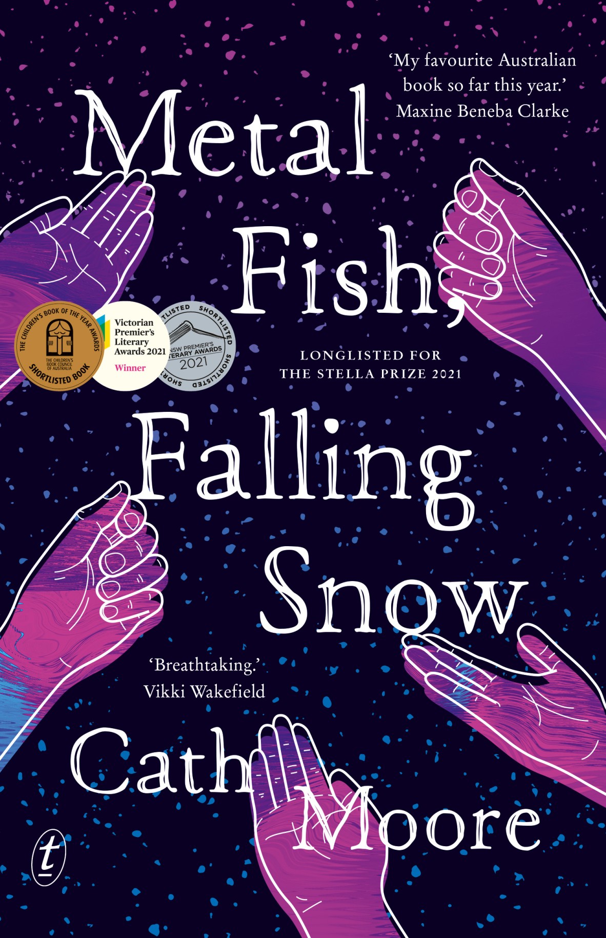 Metal Fish Falling Snow by Cath Moore Text Publishing