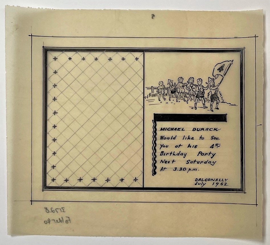 Design for invitation to attend Michael Durack's 4th birthday party celebrations, 1952. William Durack.