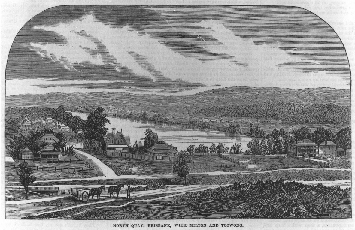 North Quay, Brisbane with Milton and Toowong, ca.1866. Engraving by F.C. Torry.