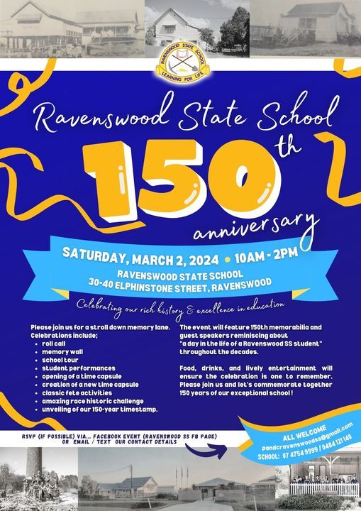 Ravenswood State School 150th Anniversary - flyer, February 2024.