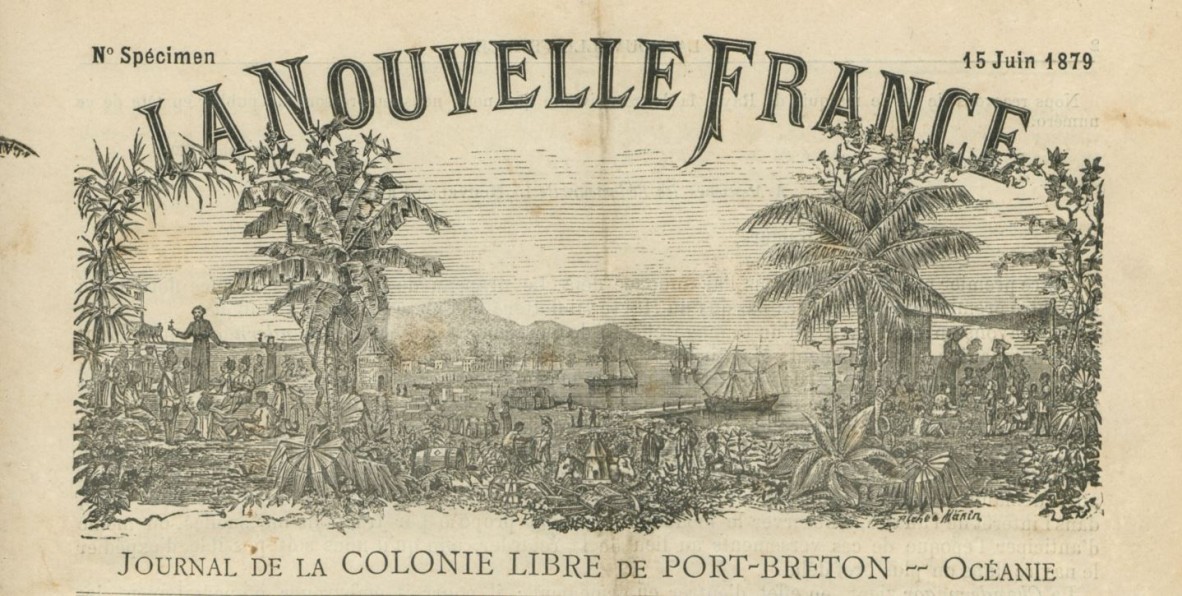 Title image from issues 1-10 Volume 1La Nouvelle France  journal de la colonie libre de Port-Breton Oceanie 