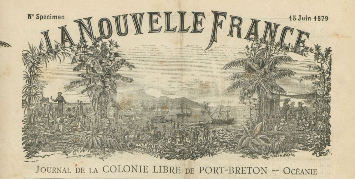 Title image from issues 1-10, Volume 1.La Nouvelle France : journal de la colonie libre de Port-Breton, Oceanie. 