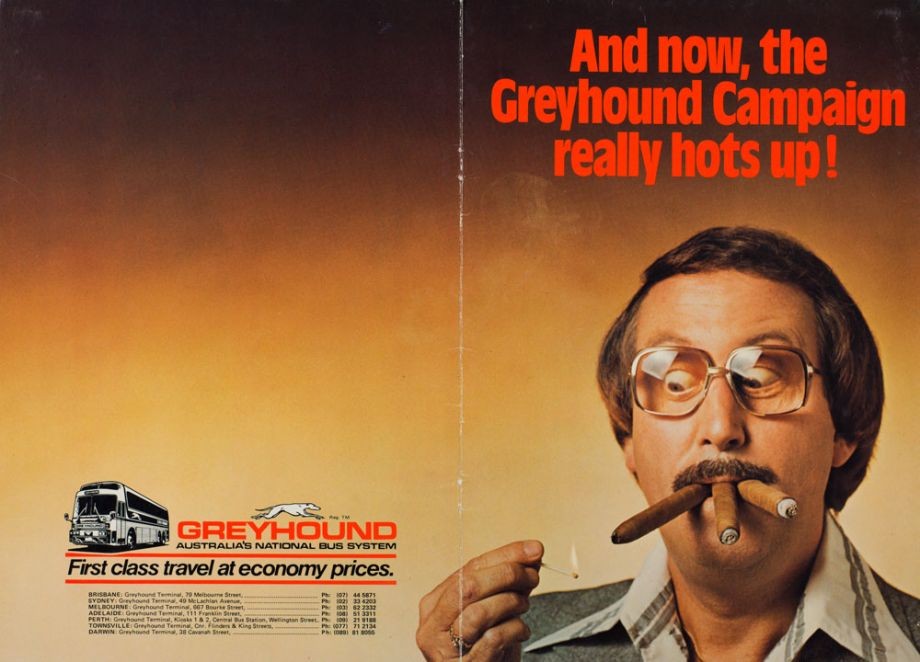 An advertisement for Greyhound busses from the 70s featuring a man holding three ccigars in his mouth and lighting them with a match. The text reads 'And now, th Greyhound Campaign really hots up!'