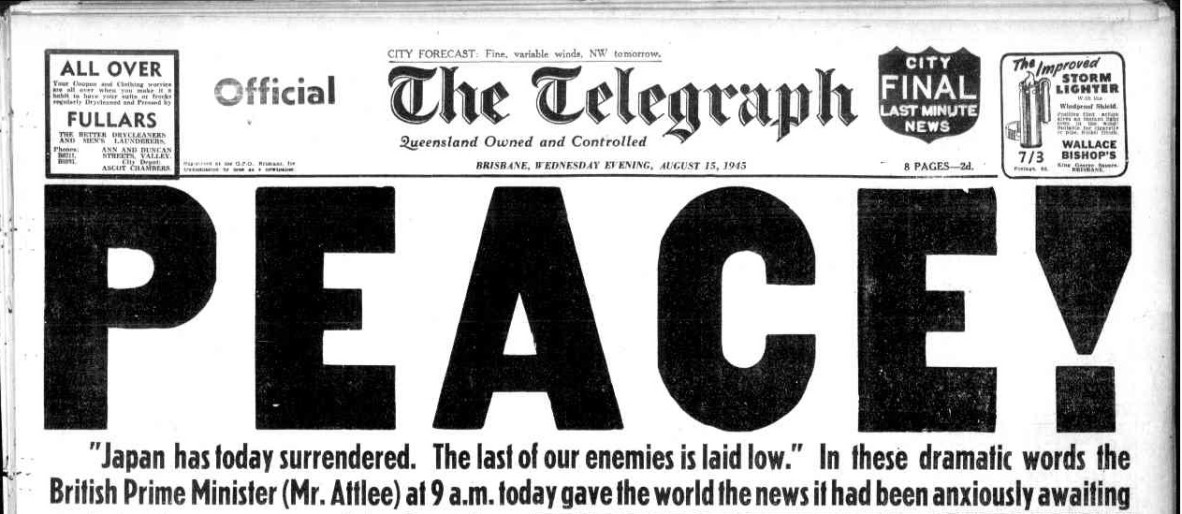 Headline "Peace", Front page of "The Telegraph" (Brisbane), 15 August 1945