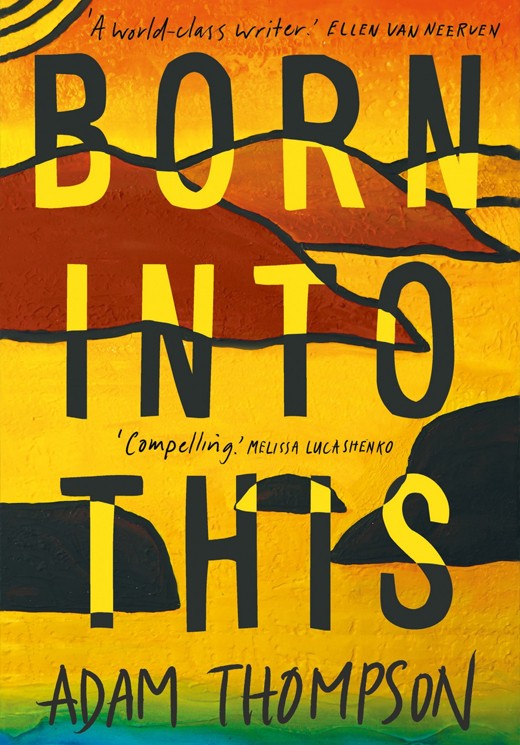Born into This by Adam Thompson UQP