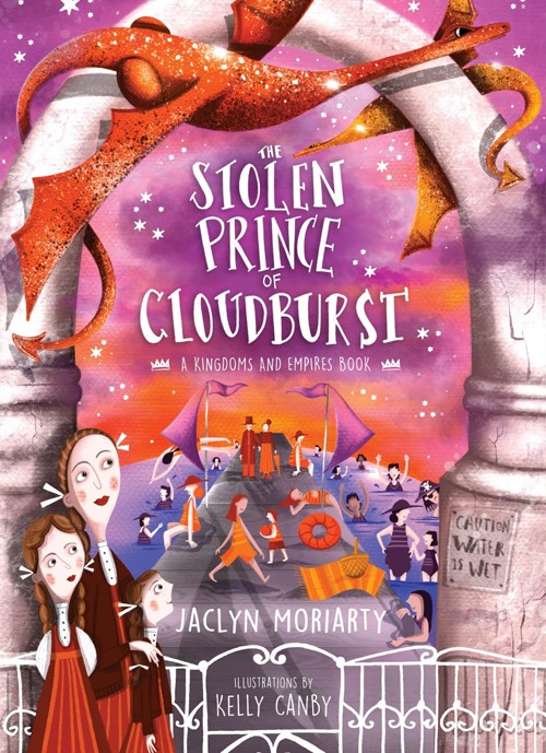 The Stolen Prince of Cloudburst by Jaclyn Moriarty illustrated by Kelly Canby Allen  Unwin