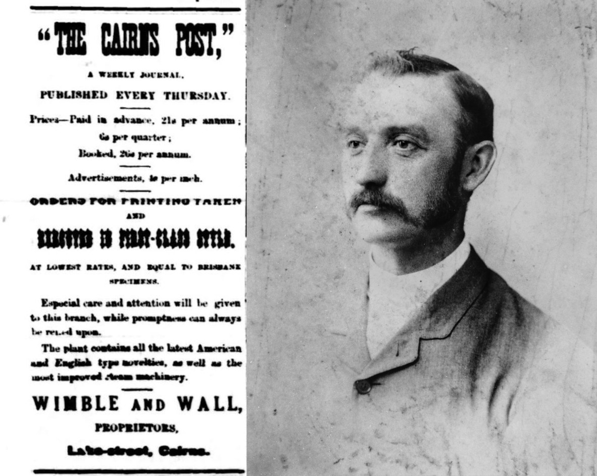 Left: Article in the Cairns Post (Qld.: 1884 – 1893), Thursday 14 February 1884 advertising the newspaper. Right: Frederick Thomas Wimble.