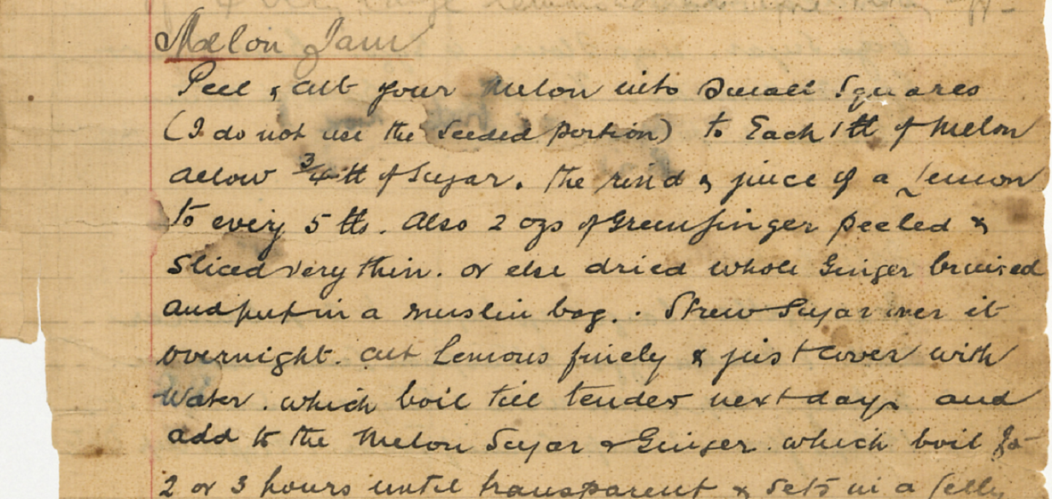 An old, lined page with a handwritten recipe in black ink. The cursive writing indicates the recipe is for Melon Jam. There is foxing and moisture blots on the page.