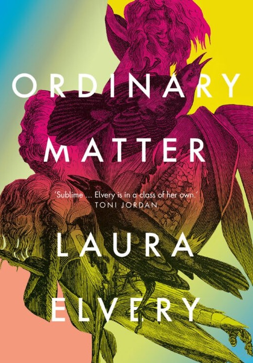 Ordinary Matter by Laura Elvery University of Queensland Press