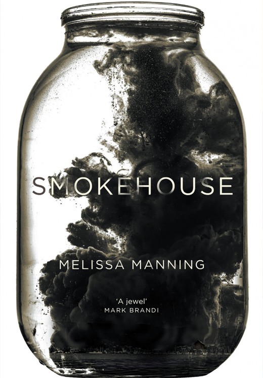 Smokehouse by Melissa Manning UQP