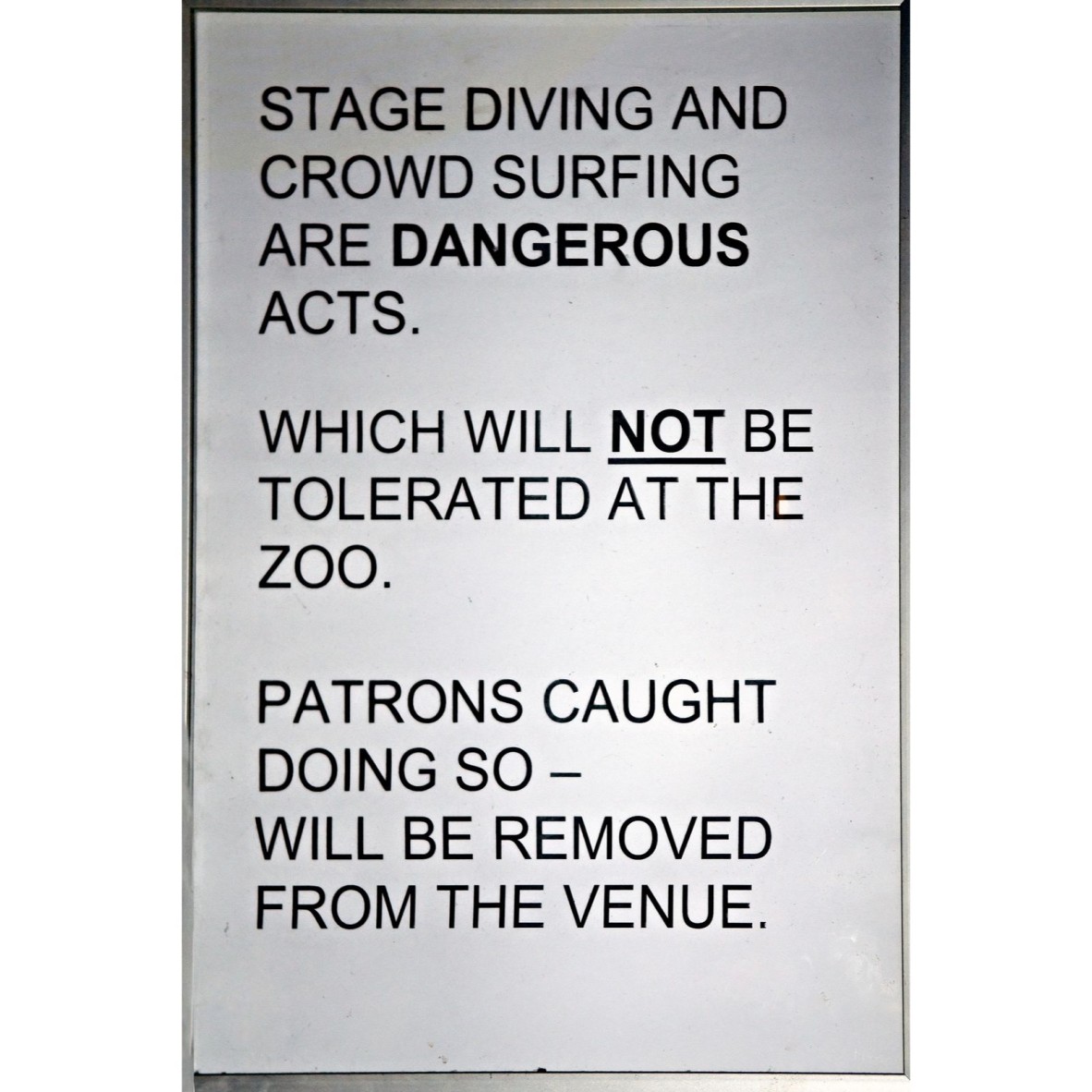 A4 sign prohibiting stage diving at The Zoo nightclub Fortitude Valley