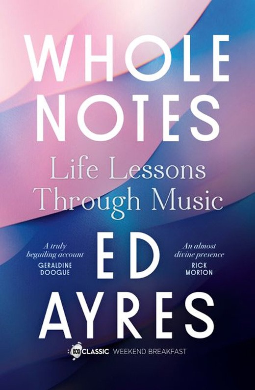 Whole Notes Life Lessons Through Music by Ed Ayres 